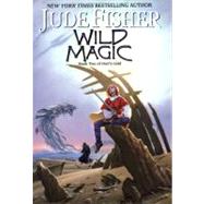 Wild Magic: Book Two Of Fool's Gold Book Two of Fool's Gold