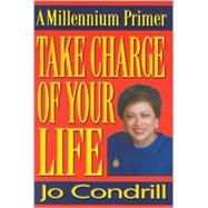 A Millennium Primer: Take Charge of Your Life