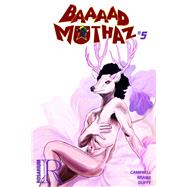 Baaaad Muthaz #5
