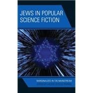 Jews in Popular Science Fiction Marginalized in the Mainstream