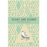 Float and Scurry