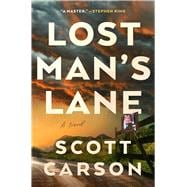 Lost Man's Lane A Novel