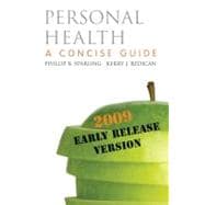 Personal Health: A Concise Guide 2009 Early Release Version with Connect Personal Health Access Card