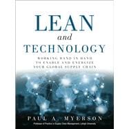 Lean and Technology Working Hand in Hand to Enable and Energize Your Global Supply Chain