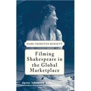 Filming Shakespeare in the Global Marketplace