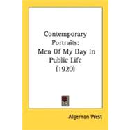 Contemporary Portraits : Men of My Day in Public Life (1920)