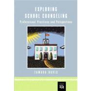 Exploring School Counseling Professional Practices and Perspectives