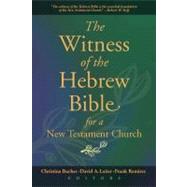 The Witness of Hebrew Bible for a New Testament Church
