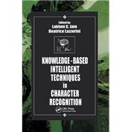 Knowledge-Based Intelligent Techniques in Character Recognition