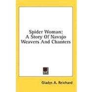 Spider Woman : A Story of Navajo Weavers and Chanters