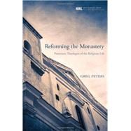 Reforming the Monastery,9781498211451