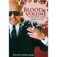 Blood & Volume Inside New York’s Israeli Mafia