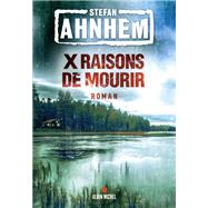 X raisons de mourir