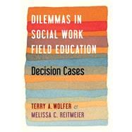 Dilemmas in Social Work Field Education