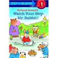 Watch Your Step, Mr Rabbit!