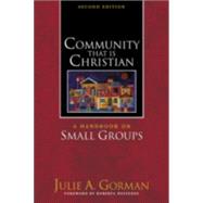 Community That Is Christian : Small Groups