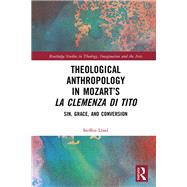 Theological Anthropology in Mozart’s La clemenza di Tito