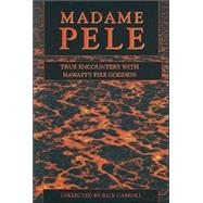 Madame Pele