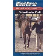 The Blood-Horse: Authoritative Guide to Pinhooking for Profit