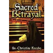 Sacred Betrayal