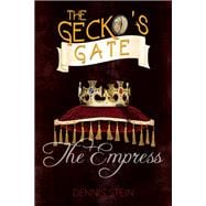 The Gecko's Gate: The Empress