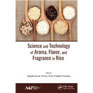 Science and Technology of Aroma, Flavor, and Fragrance in Rice