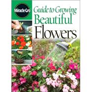 Guide To Growing Beautiful Flowers