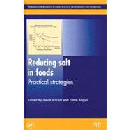 Reducing Salt and Other Sodium Sources in Food Products Practical