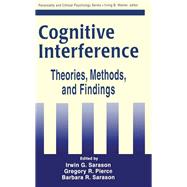 Cognitive Interference: Theories, Methods, and Findings