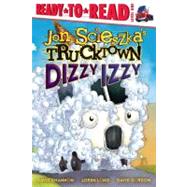 Dizzy Izzy Ready-to-Read Level 1