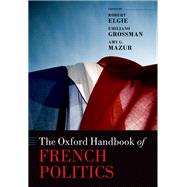 The Oxford Handbook of French Politics