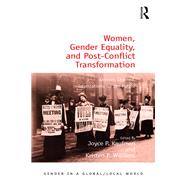 Women, Gender Equality, and Post-conflict Transformation