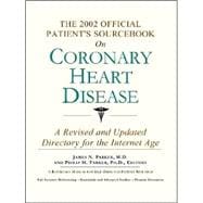 The 2002 Official Patient's Sourcebook on Coronary Heart Disease