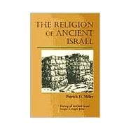 The Religion of Ancient Israel