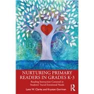 Nurturing Primary Readers in Grades K-3