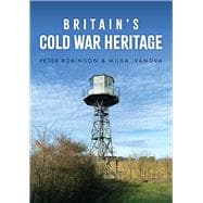 Britain's Cold War Heritage