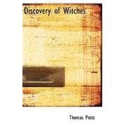 Discovery of Witches : The Wonderfull Discoverie of Witches in the Countie of Lancaster