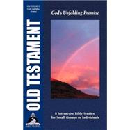 Old Testament: God's Unfolding Promise, Faith Walk Bible Studies