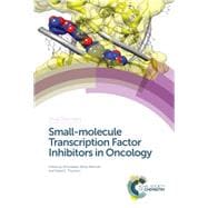 Small-molecule Transcription Factor Inhibitors in Oncology