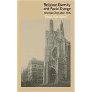 Religious Diversity and Social Change: American Cities, 1890â€“1906