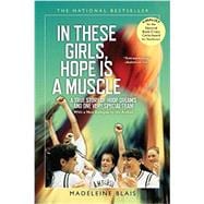 In These Girls, Hope Is A Muscle