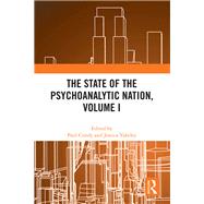 The State of the Psychoanalytic Nation, Volume I