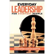 Everyday Leadership For Everyday People