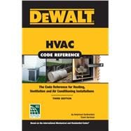 DEWALT HVAC Code Reference Based on the 2018 International Mechanical Code,9781337271455