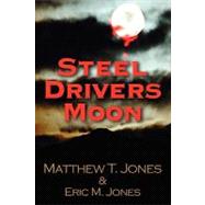 Steel Drivers Moon