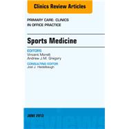 Sports Medicine: An Issue of Primary Care Clinics in Office Practice