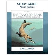 Study Guide for The Tangled Bank An Introduction to Evolution