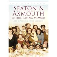 Seaton & Axmouth Within Living Memory