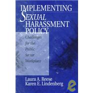 Implementing Sexual Harassment Policy : Challenges for the Public Sector Workplace