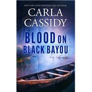 Blood on Black Bayou
